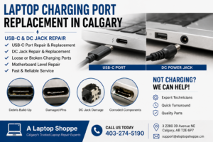 Marketing flyer for laptop charging port replacement services in Calgary featuring USB-C and DC jack repair, common charging port problems, and contact information for A Laptop Shoppe.